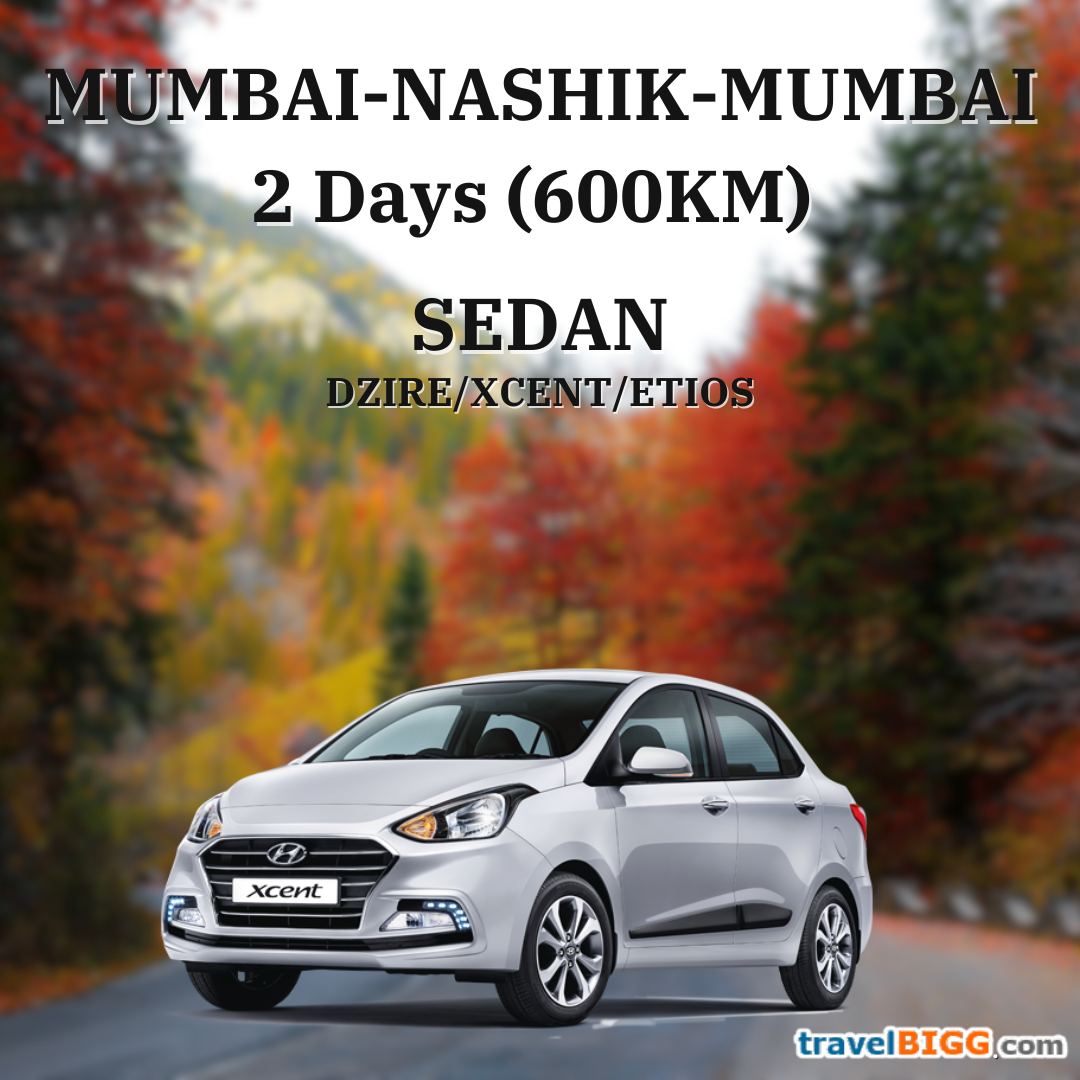 DZIRE for Nasik For 2 Days:(Seating capacity 4+1) Day